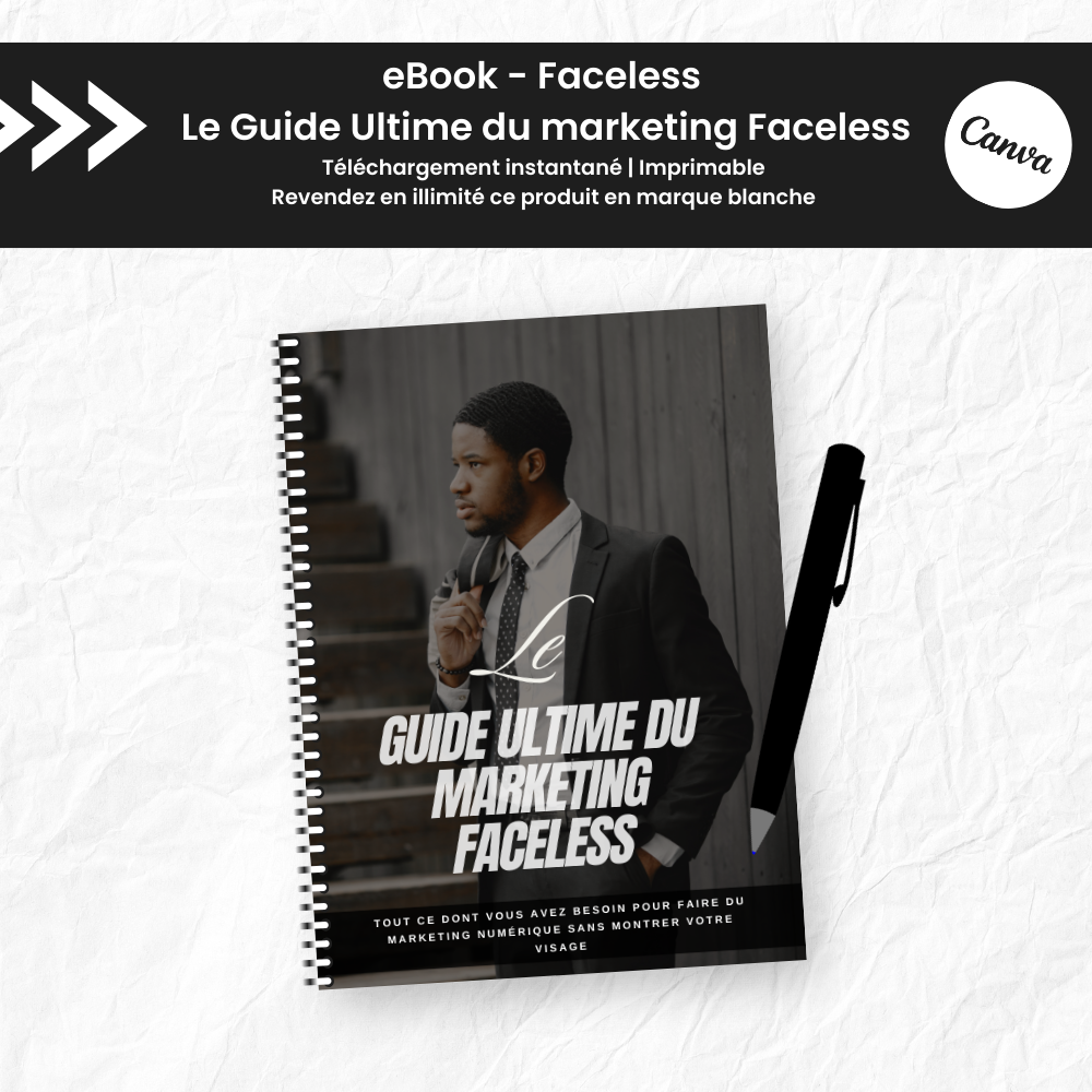 Le Guide Ultime du Marketing Faceless PLR - eBook Canva (À Revendre)