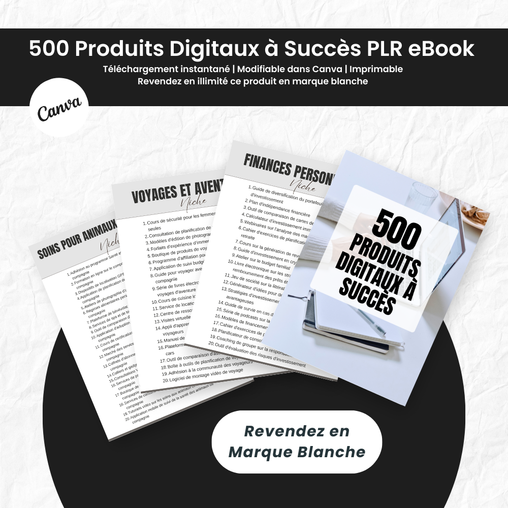 500 Produits Digitaux à Succès PLR - eBook Éditable Canva (À Revendre)